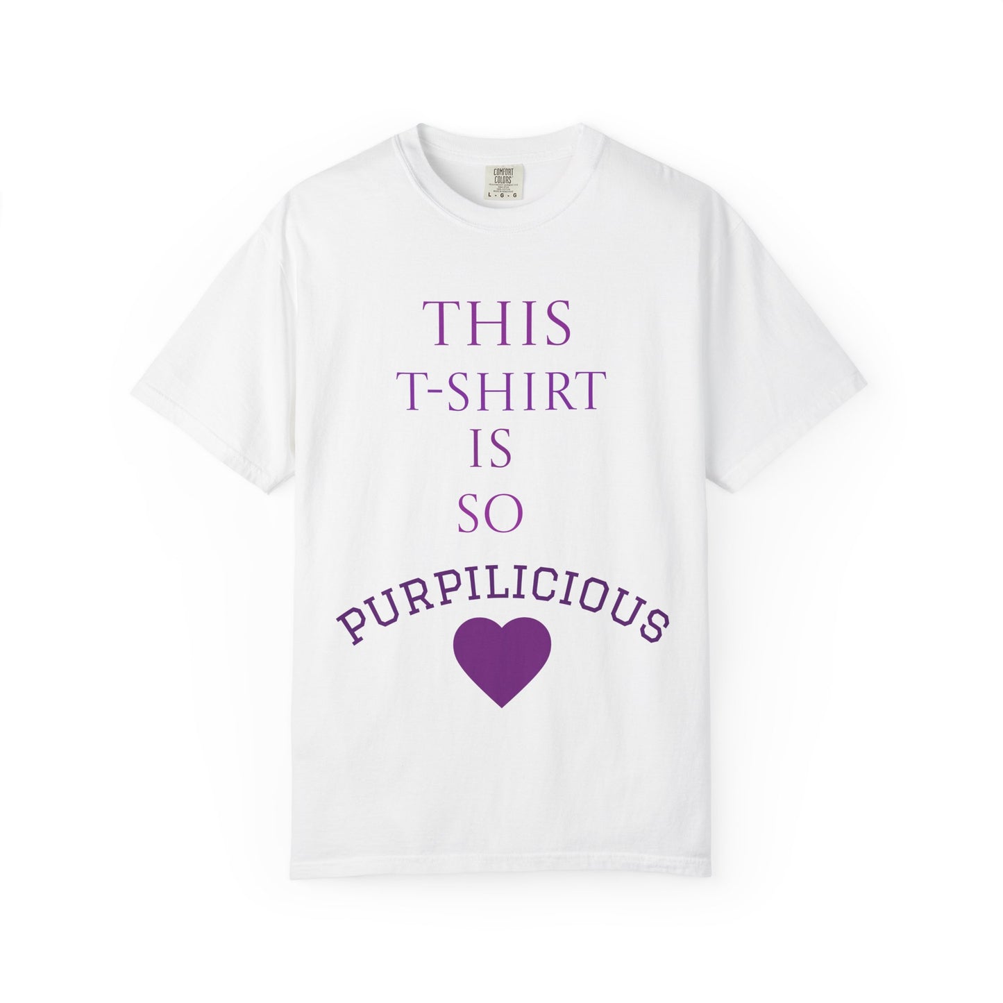 Purpilicious Heart T-Shirt — "This T‑Shirt Is So Purpilicious" Graphic Tee
