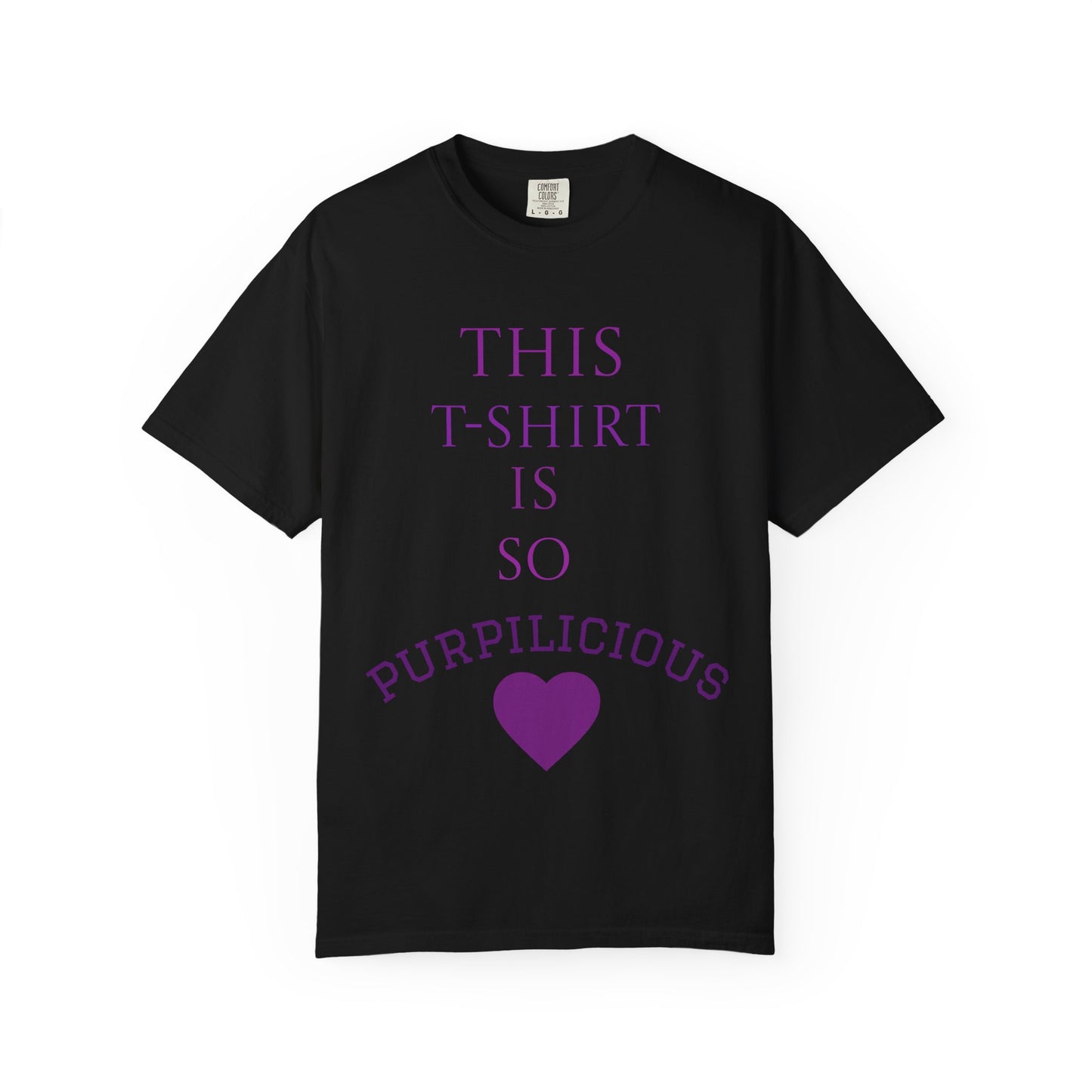 Purpilicious Heart T-Shirt — "This T‑Shirt Is So Purpilicious" Graphic Tee