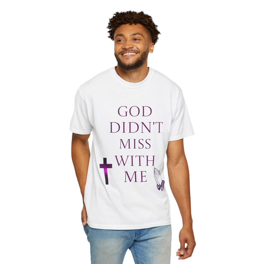 God Didn't Miss With Me T-Shirt — Faith-Inspired Christian Tee with Cross & Praying Hands