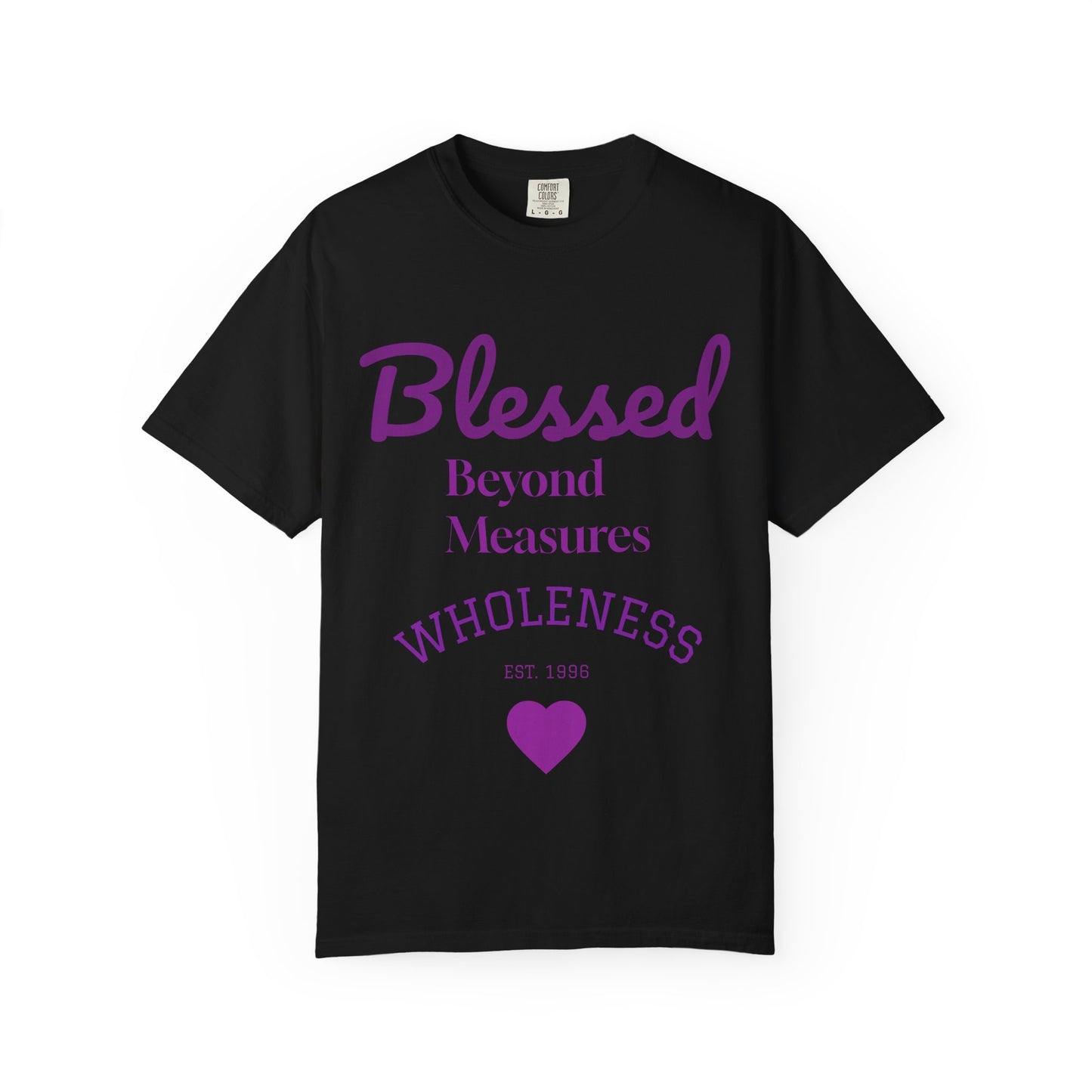 Blessed Beyond Measures T-Shirt — Wholeness Faith Tee