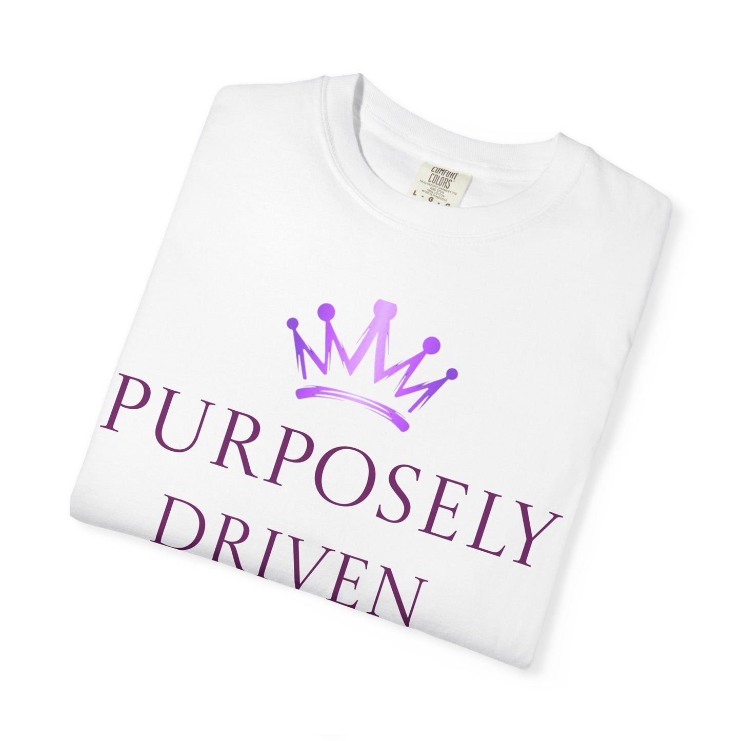 Purposefully Driven By God T-Shirt
